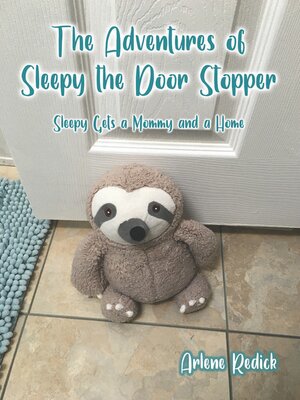 cover image of The Adventures of Sleepy the Door Stopper